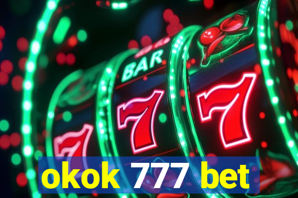 okok 777 bet